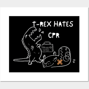 Funny Nurse T-Rex Hates Cpr Dinosaurs Nurse Posters and Art